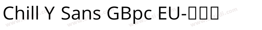Chill K Sans GBpc EU字体转换